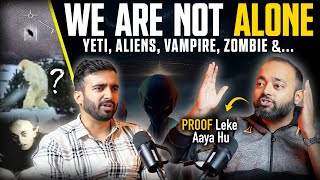 Proved Existence of: ALIENS, YETI, DRACULA.. w/ Traces & Real Experiences | @AbhishekKar