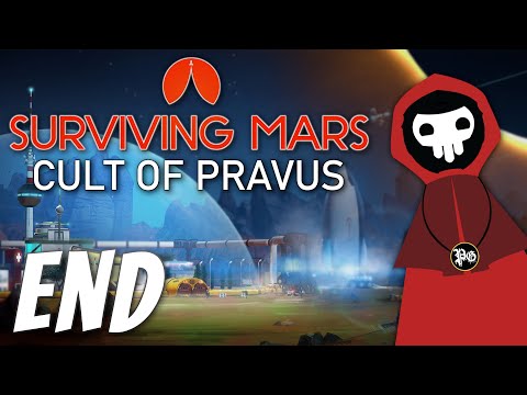 A Martian Utopia for our Benevolent Lord! - Surviving Mars: Cult of Pravus (Finale)