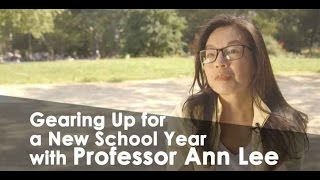 Gearing Up for a New School Year with Professor Ann Lee