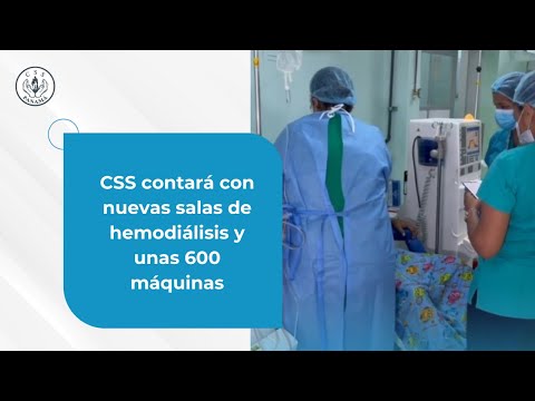 CSS contará con nuevas salas de hemodiálisis y unas 600 máquinas