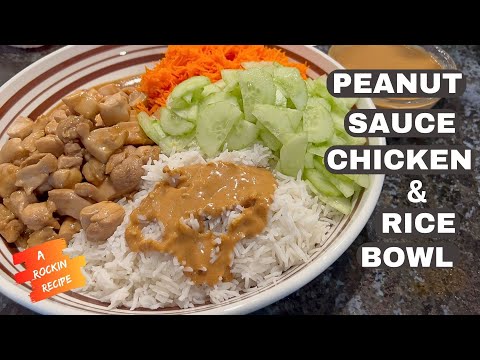 Ultimate Peanut Sauce (Satay) Chicken & Rice Bowl