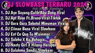 DJ TIKTOK TERBARU 2024🎶DJ AYO SAYANG CULIK AKU DONG🎶DJ APT ROSE FT.BRUNO VIRAL // FULLALBUM SLOWBASS