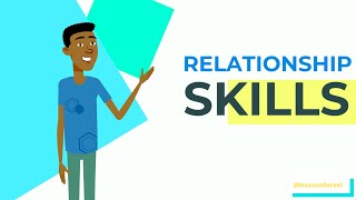 SOCIAL EMOTIONAL LEARNING VIDEO LESSONS WEEK 9: RELATIONSHIP SKILLS