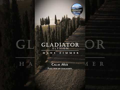 Gladiator - Elysium | Calm Continuous Mix