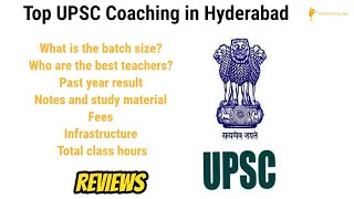 Top UPSC  Coaching  in Hyderabad (Review)