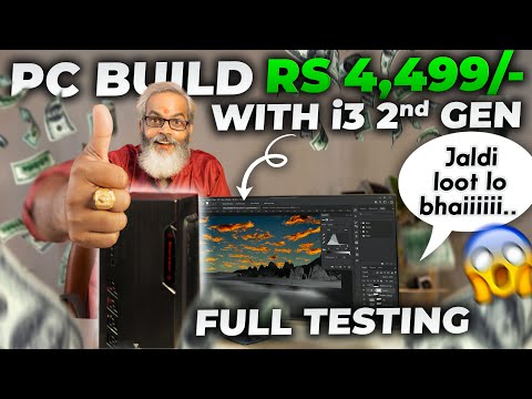 Rs 4,499/- PC Build with i3 2nd Gen 2024 🔥 Full Testing