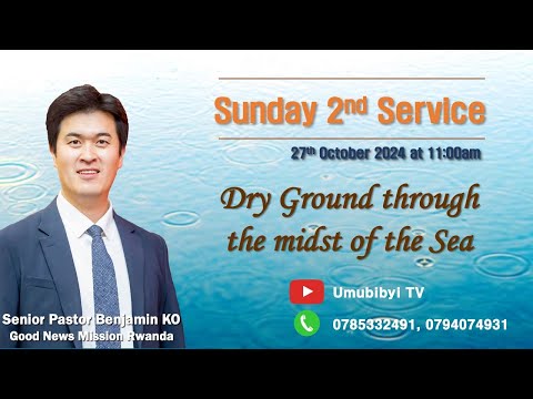 Dry Ground through the midst of the Sea / Ahumutse mu nyanja - Senior Pastor Benjamin KO