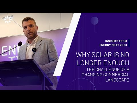 Why Solar is No Longer Enough: Energy Next 2023