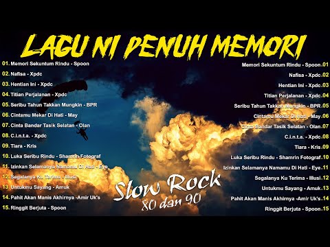 LAGU JIWANG 80AN DAN 90AN TERBAIK - LAGU SLOW ROCK MALAYSIA - KOLEKSI 40 LAGU2 JIWANG 80AN - 90AN