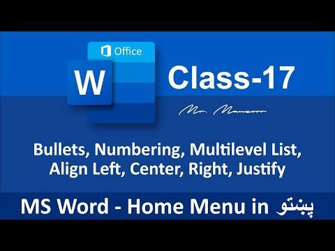 Bullets, Numbering, Multilevel List, Align Left, Align Center, Align Right, Justify | Class - 17