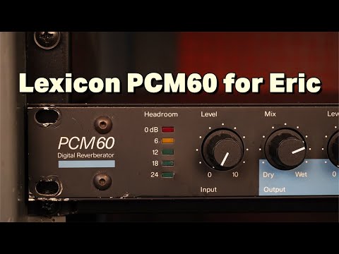 Lexicon PCM60 for Eric