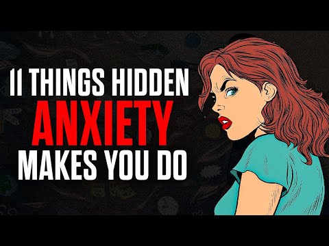 11 Things Hidden Anxiety Make You Do