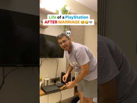 Life of PlayStation After Marriage 😳😂 #Shorts #YTshorts