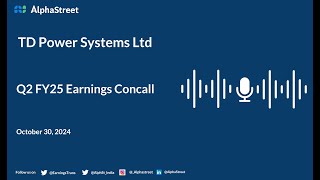 TD Power Systems Ltd Q2 FY2024-25 Earnings Conference Call