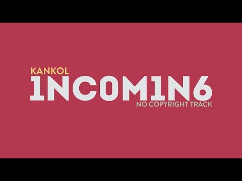 1NC0M1N6 - Copyright-free Track   Kankol