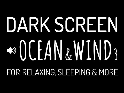 Dark Screen OCEAN WAVES & WIND Sounds for Deep Sleep #3