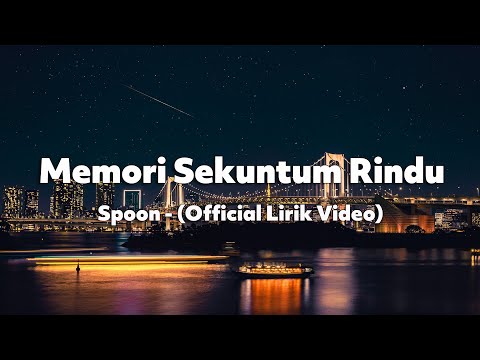 Memori Sekuntum Rindu - Spoon(Official Lirik Video)