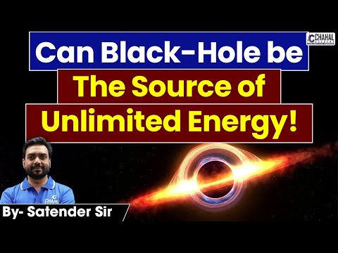 Can BLACK HOLE Energy Revolutionize Human Life Forever!