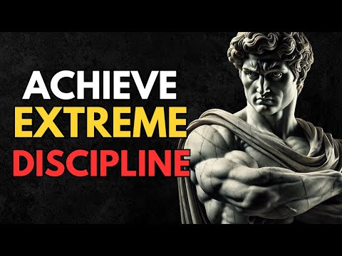 The ULTIMATE STOIC GUIDE for EXTREME DISCIPLINE | STOIC WISDOM