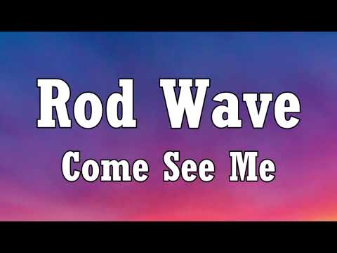 Rod Wave - Come See Me (Lyrics)