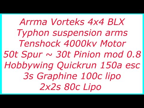 Arrma Vorteks With Vendetta Gear ratio, Tenshock 4000kv 3s Lipo.