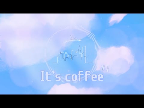 It's coffee - Kei Morimoto (Official) 『フリーBGM』