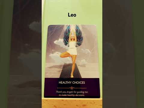 Leo / Your Angels are encouraging you to make healthy choices #angelcards #leo