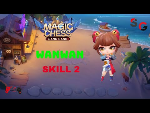 NEW BEST STRATEGY TO PLAY WANWAN SKILL 2 | 1ST OR 2ND | MLBB MAGIC CHESS