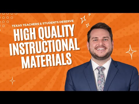 Texas Teachers, Students Deserve High Quality Instructional Materials