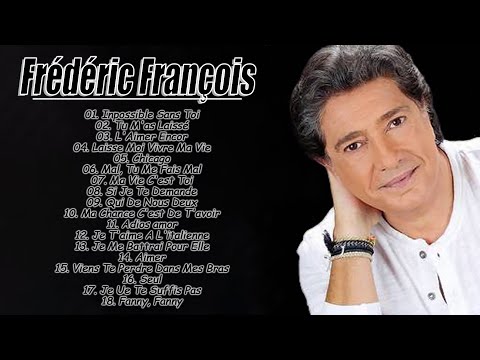 Les meilleures chansons de Frédéric François - Frédéric François - Nancy Jazz Pulsation