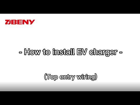 Installation Guide of BENY EV Charger - Top Entry Wiring