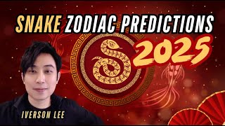 2025 Zodiac Signs Predictions: Snake [Iverson Lee]