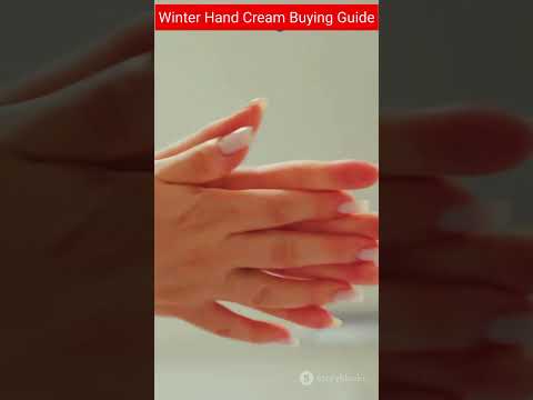 Winter Hand Cream Buying Guide | सर्दियों के लिए हाथों की क्रीम खरीदने की गाइड