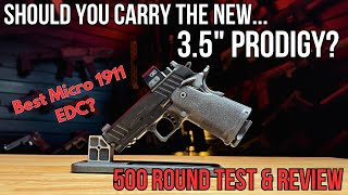 NEW 3.5" Prodigy - 500 Round Test & Review