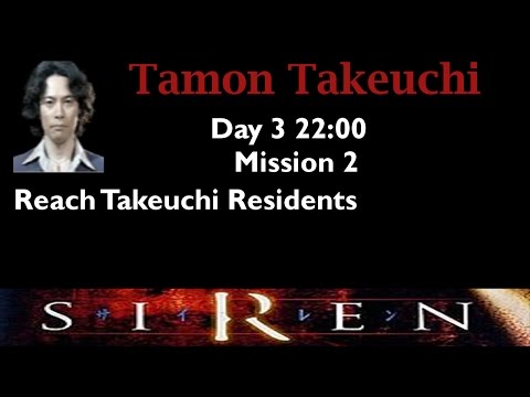 [Forbidden Siren] Tamon Takeuchi: Day 3 22:00 (mission 2)