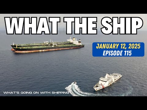 What the Ship (Ep115) | Updates | Russia Sanctions | China Blacklist | Red Sea | Trump Maritime