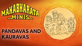 Pandavas And Kauravas | Mahabharata MINIs - 9 | EPIFIED