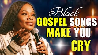 Top 30 Best Black Gospel Songs That Are Powerfully Inspiring - Black Gospel Music Praise And Worship