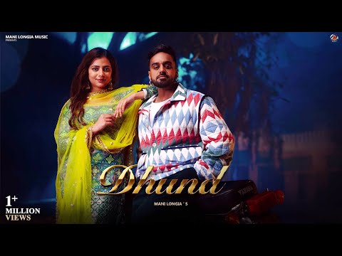 Dhund | Official Video | Mani Longia | Starboy X | Punjabi Song 2023