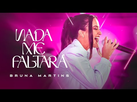 Bruna Martins - Nada me faltará [ CLIPE OFICIAL ]