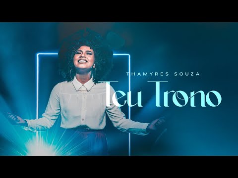 Thamyres Souza - Teu trono [ CLIPE OFICIAL ]