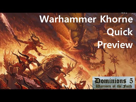 Warhammer Dominions 5: Khorne Quick Preview