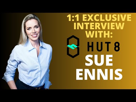 Sue Ennis: Hut 8’s Role in Bitcoin Mining, AI, and the Future of Sustainable Power