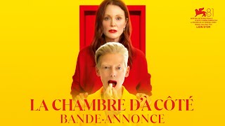 La Chambre d’à côté - Bande-annonce officielle HD