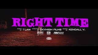 1Law - Right Time (Official Video)