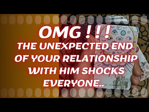 The UNEXPECTED End of Your RELATIONSHIP with him shocks everyone! 👸💖🤴 Tarot Reading