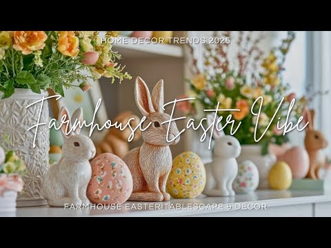 Farmhouse Easter Tablescape & Decor 🌸 Elegant Spring Styling Tips!