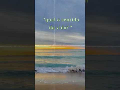 Qual o sentido da vida?Mensagem de reflexão #videoscurtos #mensagensdereflexãodavida #shortsviral