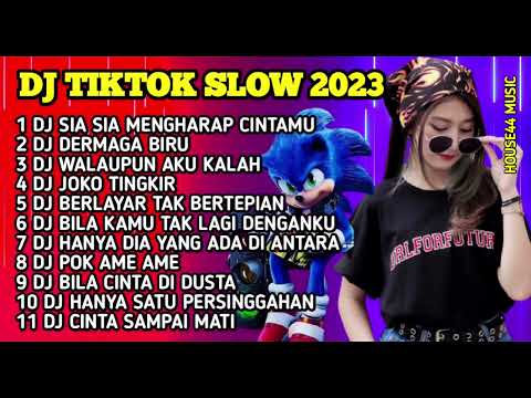 DJ TIKTOK SLOW 2023 || DJ PERCUMA SIA SIA MENGHARAP CINTAMU REMIX VIRAL FULL ALBUM