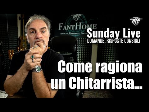 Sunday Live - Come ragiona un Chitarrista...